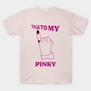 Promise - Talk To My Pinky T-Shirt